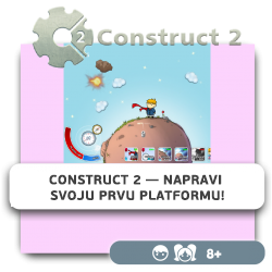Construct 2 — Napravi svoju prvu platformu! - KIBERone. Škola digitalne pismenosti. Programiranje za decu. IT edukacija dece. Belgrade